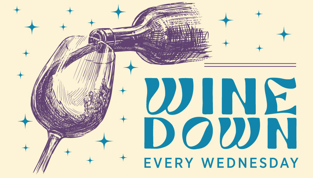wine down Wednesdays